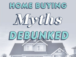 Home Buying Myths Debunked